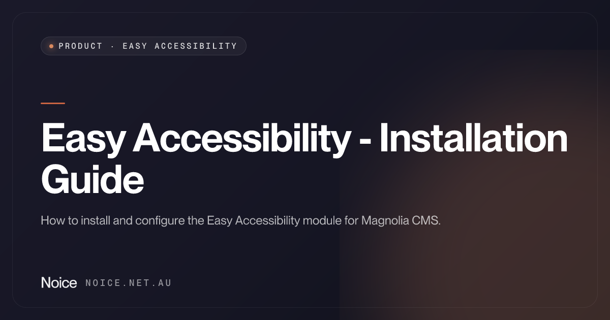 Easy Accessibility - Installation Guide - Noice