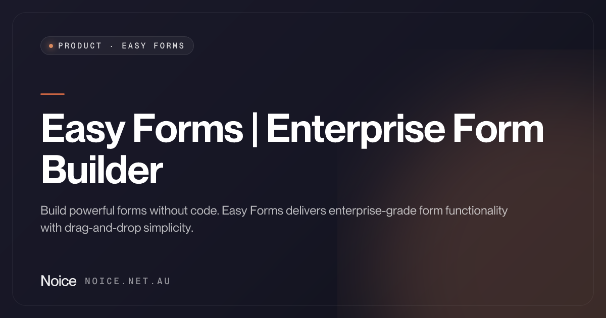 Easy Forms | Enterprise Form Builder - Noice