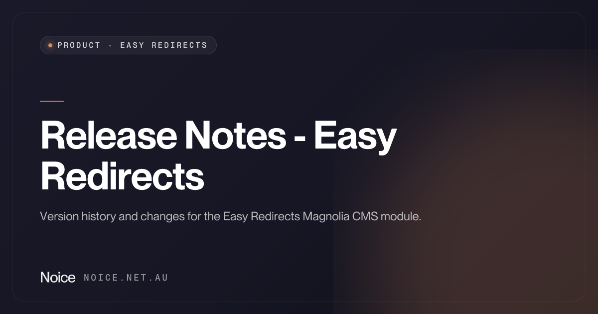 Release Notes - Easy Redirects - Noice